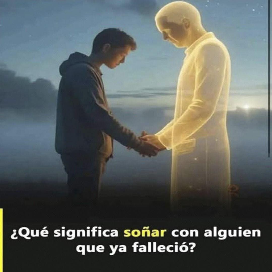 Soñar con seres queridos fallecidos
